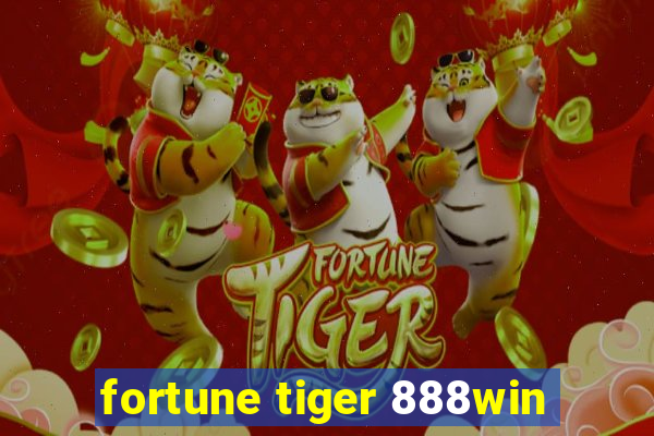 fortune tiger 888win